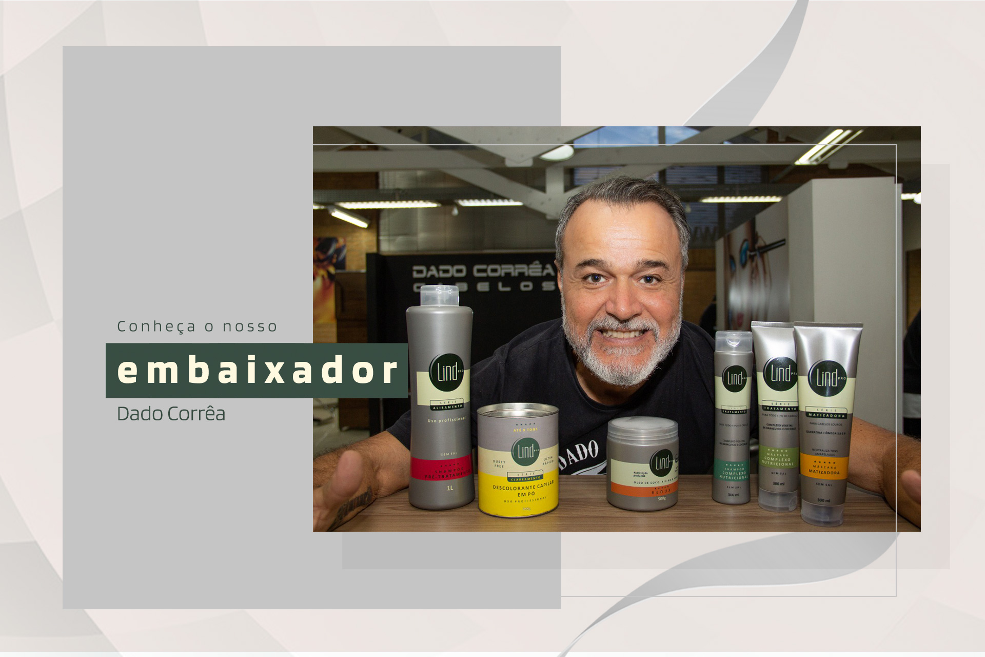 Dado Corrêa – Embaixador da Lind